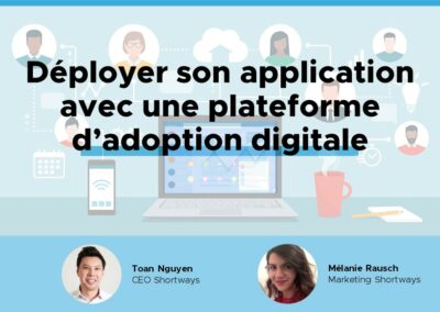 Déployer son application avec une plateforme d&rsquo;adoption digitale