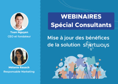 Webinaires spécial Consultants – Découvrez Shortways pour vos projets !