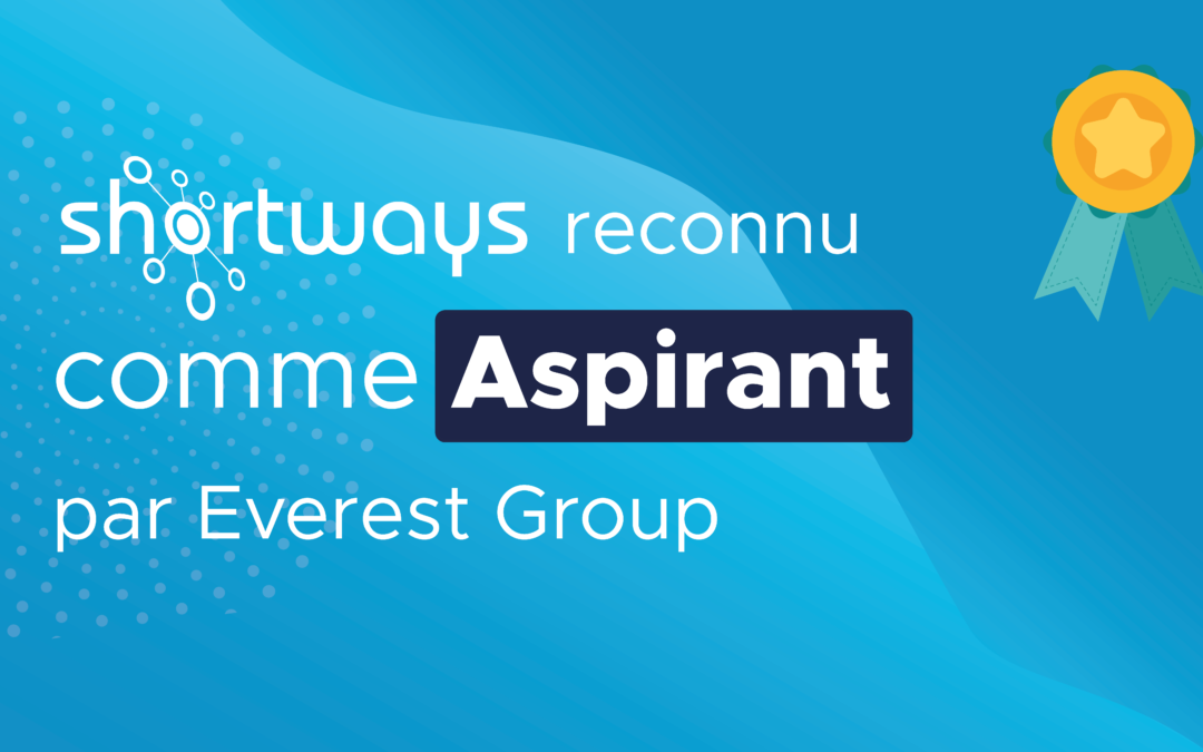 Shortways reconnu comme Aspirant dans le rapport « Digital Adoption Platforms (DAP) PEAK Matrix® Assessment 2023 » d&rsquo;Everest Group