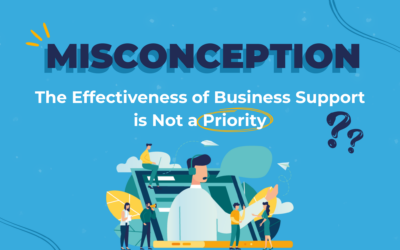 Misconception: “The efficiency of business support services is not a priority”