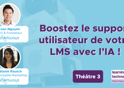 Boostez le support utilisateur de votre LMS avec l&rsquo;IA